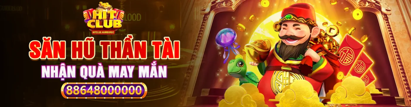 Săn hũ thần tài nhận quà may mắn