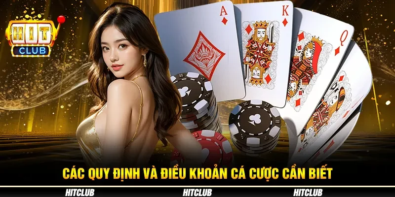 Các quy định và điều khoản cá cược cần biết